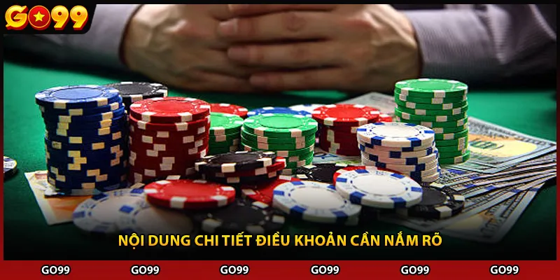 Nội dung chi tiết điều khoản cần nắm rõ