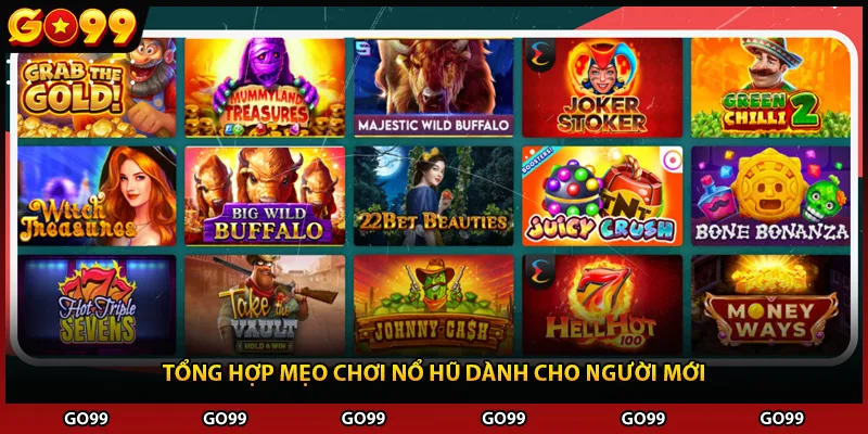 Tổng hợp mẹo chơi nổ hũ dành cho người mới